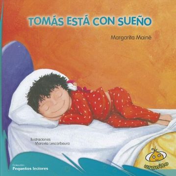 portada Tomas Esta con Sueno (Pequenos Lectores) (in Spanish)