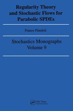 portada Regularity Theory and Stochastic Flows for Parabolic Ispdes (in English)