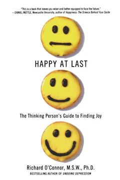 portada Happy at Last: The Thinking Person's Guide to Finding joy (in English)