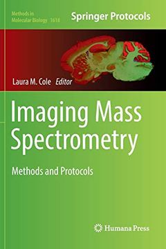 portada Imaging Mass Spectrometry: Methods and Protocols (Methods in Molecular Biology, 1618) (en Inglés)