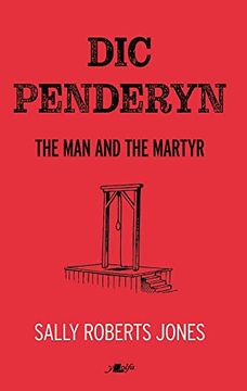 portada DIC Penderyn: The Man and the Martyr (en Inglés)