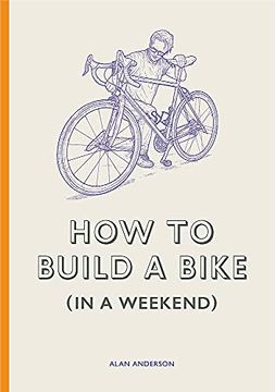 portada How to Build a Bike (in a Weekend) (en Inglés)