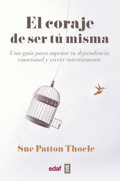 El coraje de ser tu misma