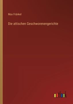 portada Die attischen Geschworenengerichte (en Alemán)