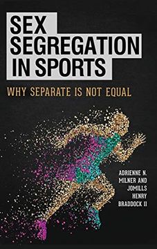 portada Sex Segregation in Sports: Why Separate Is Not Equal (en Inglés)