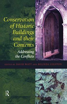 portada Conservation of Historic Buildings and Their Contents: Addressing the Conflicts (en Inglés)