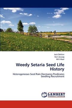 portada weedy setaria seed life history (en Inglés)