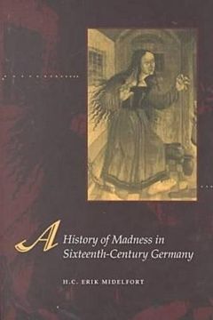 portada A History of Madness in Sixteenth-Century Germany (en Inglés)