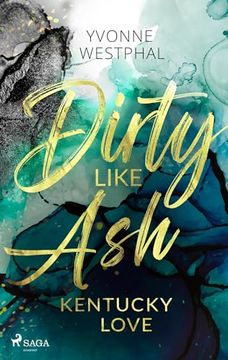 portada Dirty Like ash - Kentucky Love (en Alemán)