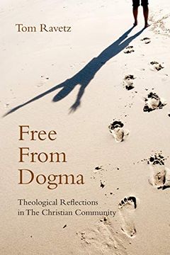 portada Free From Dogma: Theological Reflections in the Christian Community (in English)