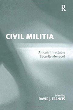 portada Civil Militia: Africa's Intractable Security Menace? (en Inglés)