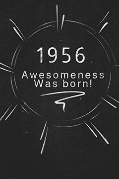 portada 1956 Awesomeness was Born. Gift it to the Person That you Just Thought About he Might Like it (en Inglés)
