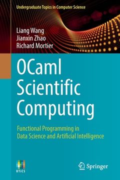 portada Ocaml Scientific Computing: Functional Programming in Data Science and Artificial Intelligence (en Inglés)