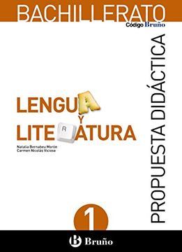 Comprar Código Bruño, Lengua Y Literatura, 1 Bachillerato. Propuesta ...