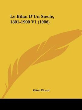 portada Le Bilan D'Un Siecle, 1801-1900 V1 (1906) (en Francés)