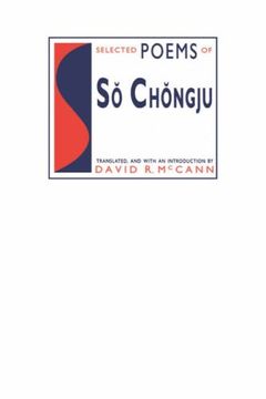 portada Selected Poems of sŏ Chŏngju (Modern Asian Literature Series) (en Inglés)