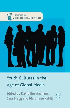 portada Youth Cultures in the Age of Global Media (in English)