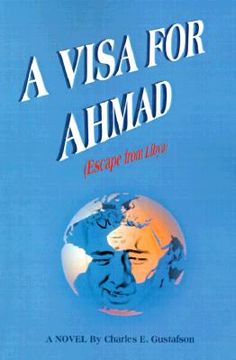 portada a visa for ahmad: (escape from libya) (in English)