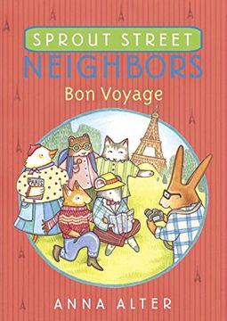 portada Sprout Street Neighbors: Bon Voyage