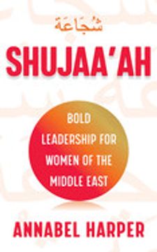portada Shujaa'ah: Bold Leadership for Women of the Middle East