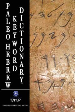 portada Paleo Hebrew Keyword Dictionary: Paleo Hebrew Dictionary (en Inglés)