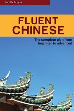 portada Fluent Chinese: the complete plan for beginner to advanced