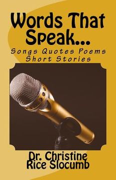 portada Words That Speak...: Songs Quotes Poems Short Stories (en Inglés)