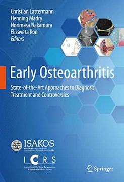 portada Early Osteoarthritis: State-Of-The-Art Approaches to Diagnosis, Treatment and Controversies (in English)