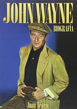 portada John Wayne: Biografía