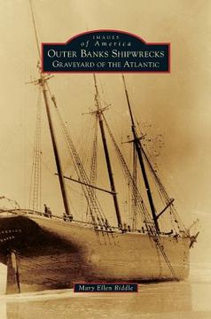 portada Outer Banks Shipwrecks: Graveyard of the Atlantic (en Inglés)