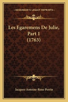 portada Les Egaremens De Julie, Part 1 (1763) (en Latin)