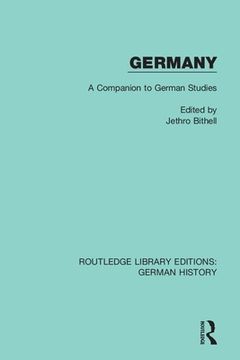 portada Germany: A Companion to German Studies (Routledge Library Editions: German History) (en Inglés)
