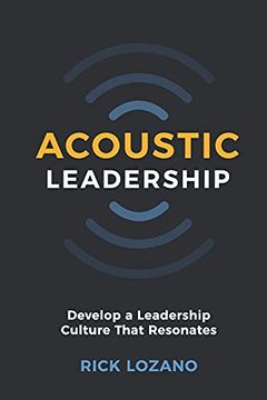 portada Acoustic Leadership: Develop a Leadership Culture That Resonates (in English)