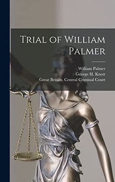 portada Trial of William Palmer [Microform] (en Inglés)