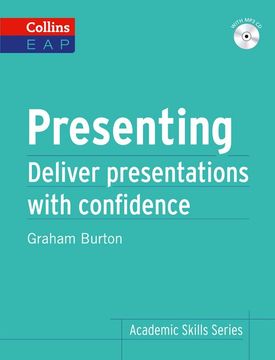 portada Presenting: Deliver Academic Presentations With Confidence (Collins English for Academic Purposes) (en Inglés)