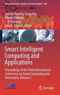 portada Smart Intelligent Computing and Applications: Proceedings of the Third International Conference on Smart Computing and Informatics, Volume 2 (en Inglés)