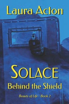 portada Solace: Behind the Shield (en Inglés)