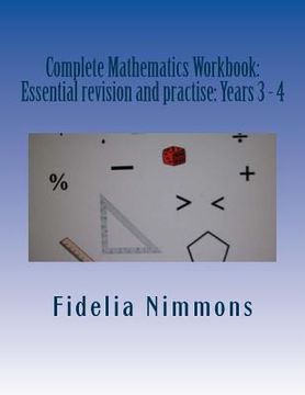 portada Complete Mathematics Workbook: Essential revision and practise: Years 2 - 5 with answers (in English)