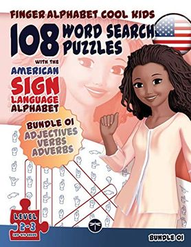 portada 108 Word Search Puzzles With the American Sign Language Alphabet: Cool Kids Bundle 01: Adjectives, Verbs, Adverbs: Volume 4 (Fingeralphabet Cool Kids) (en Inglés)