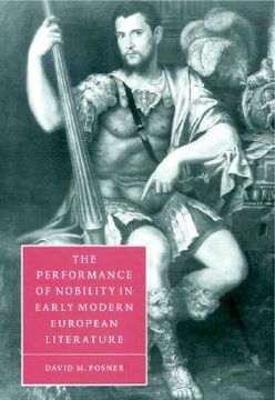 portada The Performance of Nobility in Early Modern European Literature Hardback (Cambridge Studies in Renaissance Literature and Culture) 