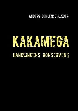 portada Kakamega: Handlingens konsekvens (en Danés)