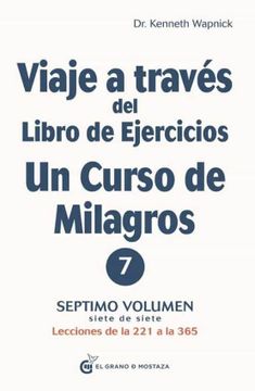 portada Viaje a Través del Libro de Ejercicios de Un Curso de Milagros, Volumen 7 (in Spanish)