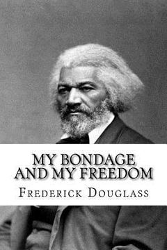 portada My Bondage and My Freedom Frederick Douglass (en Inglés)