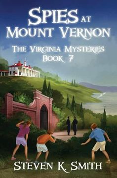 portada Spies at Mount Vernon: 7 (The Virginia Mysteries) (en Inglés)