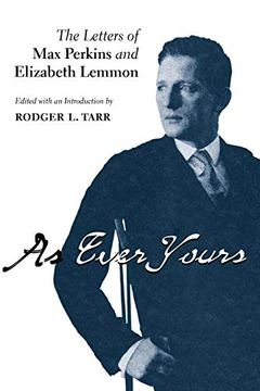 portada As Ever Yours: The Letters of max Perkins and Elizabeth Lemmon (en Inglés)