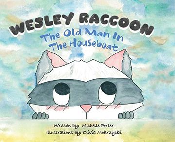 portada Wesley Raccoon: The old man in the Houseboat (en Inglés)