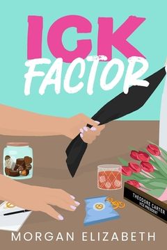 portada Ick Factor: A Fake Dating Workplace Revenge Romance (en Inglés)