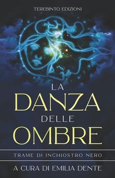 portada La Danza Delle Ombre: Trame di inchiostro nero (en Italiano)