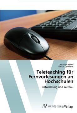 portada Teleteaching für Fernvorlesungen an Hochschulen: Entwicklung und Aufbau