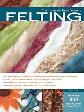 portada The Complete Photo Guide to Felting (en Inglés)